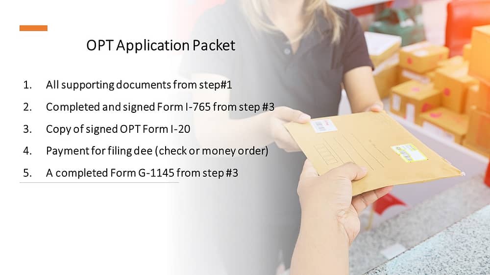 Contents of your OPT application packet to be mailed to USCIS.