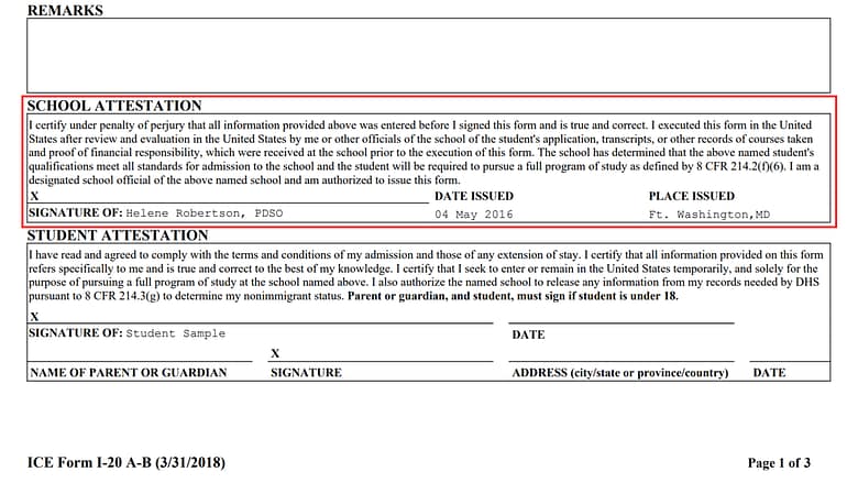 Your DSO must sign the school attestation section whenever the Form I-20 is issued or modified Your DSO must sign the school attestation section whenever the Form I-20 is issued or modified